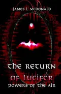 The Return of Lucifer: Powers of the Air