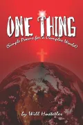 One Thing: Simple Poems for a Complex W