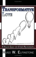 Book cover of Transformative Love: A Healing Guide for Intimate Relationships