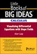 Calculus: Visualizing Differential Equations with Slope Fields