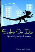 Evolve or Die