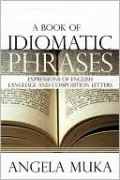 A Book Of Idiomatic Phrases