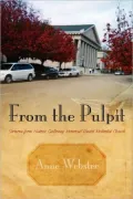 From the Pulpit: Sermons from Historic Galloway United Memorial Church