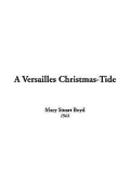 A Versailles Christmas-Tide