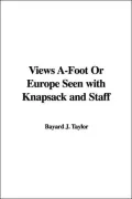 Views a-Foot or Europe Seen with Knapsac