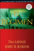 El regimen: La maldad avanza: Antes de que fueren dejados atras (The Regime: Before They Were Left Behind)