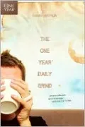 One Year Daily Grind