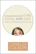 Tough Questions about God, Faith, and Life
