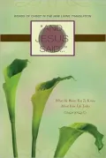 And Jesus Said: What He Wants You to Know about Your Life Today