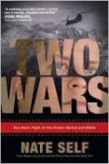 Two Wars: One Hero's Fight on Two Fronts--Abroad and Within