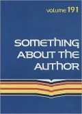Something about the Author, Vol. 191