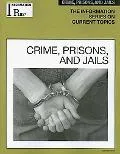 Crime, Prisons and Jails (Information Plus Reference Series)