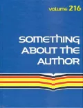 Something about the Author, Vol. 216