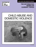 Child Abuse and Domestic Violence