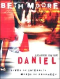 Daniel Leader Guide: Lives of Integrity, Words of Prophecy