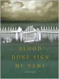Blood Done Sign My Name: A True Story