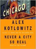 Never a City So Real: A Walk in Chicago