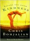 Before You Know Kindness
