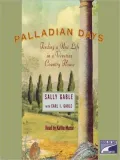 Palladian Days: Finding a New Life in a Venetian Country House
