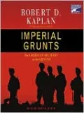 Imperial Grunts: The American Military on the Ground