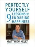 Perfectly Yourself: 9 Lessons for Enduring Happiness