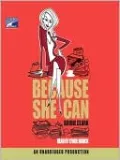 Because She Can