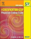 The Certification Step : Physician Coding Exam Review Guide, 2005