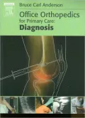 Office Orthopedics for Primary Care: Diagnosis