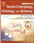 Illustrated Dental Embryology, Histology, and Anatomy