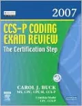 CCS-P Coding Exam Review 2007: The Certification Step