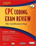 CPC Coding Exam Review 2009: The Certification Step