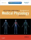 Guyton and Hall Textbook of Medical Physiology: With STUDENT CONSULT Online Access