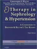 Therapy in Nephrology and Hypertension: A Companion to Brenner & Rector's The Kidney, Expert Consult - Online and Print