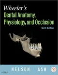 Wheeler's Dental Anatomy, Physiology and Occlusion