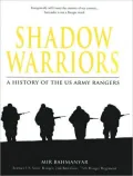 Shadow Warriors: A History of the US Army Rangers (General Military Series)
