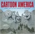 Cartoon America: Comic Art in the Library of Congress