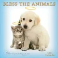 2011 Bless The Animals Wall Calendar