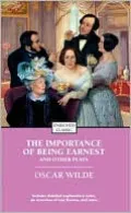 The Importance of Being Earnest and Other Plays