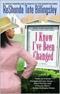 I Know I've Been Changed