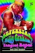 WWE Legends: Superstar Billy Graham: Tangled Ropes