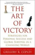 The Art of Victory: Strategies for Personal Success and Global Survival in a Changing World