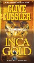 Inca Gold (Dirk Pitt Series #12)