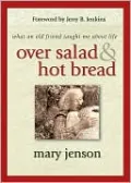 Over Salad and Hot Bread: What an Old Friend Taught Me About Life