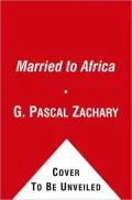 Married to Africa: A Love Story