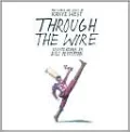 Through the Wire
