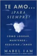 Te amo... ¿Para siempre? (I Love You. Now What?)