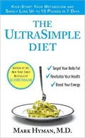 Ultrasimple Diet: Kick-Start Your Metabolism and Safely Lose up to 10 Pounds in 7 Days