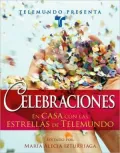 Telemundo Presenta, Celebraciones: En casa con las estrellas de Telemundo
