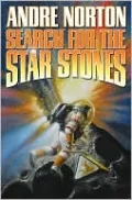 Search for the Star Stones