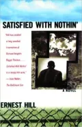 Satisfied with Nothin'